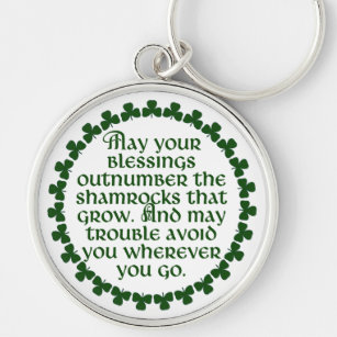 May your blessings outnumber the shamrocks, Irish Key Ring