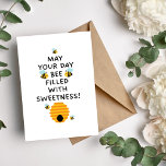 May Your Day BEE Filled With Sweetness Card<br><div class="desc">This birthday card is filled with sweetness and warmth, making it the perfect gift for any special occasion. The design is unique and creative, featuring a playful bee theme. The inside of the card is left blank, allowing you to add your own personalised message of love, encouragement, or well-wishes. It's...</div>