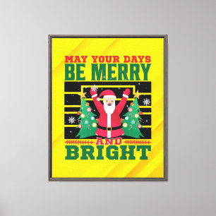 May Your Days Be Merry And Bright-85233 Canvas Print