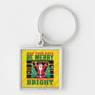 May Your Days Be Merry And Bright-85233 Key Ring