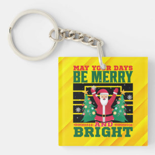 May Your Days Be Merry And Bright-85233 Key Ring