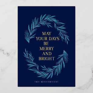 May Your Days be Merry and Bright Christmas Design Foil Holiday Card