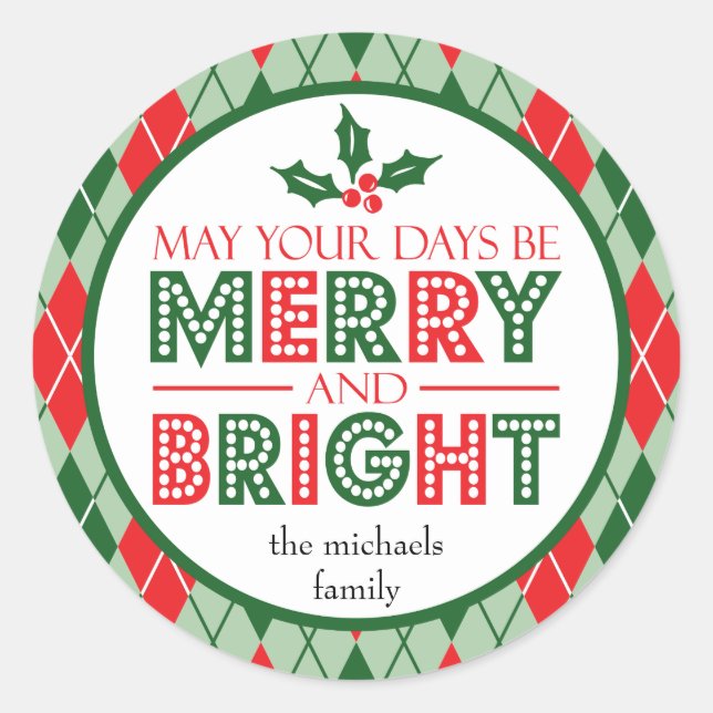May Your Days Be Merry And Bright (Holly) Classic Round Sticker (Front)