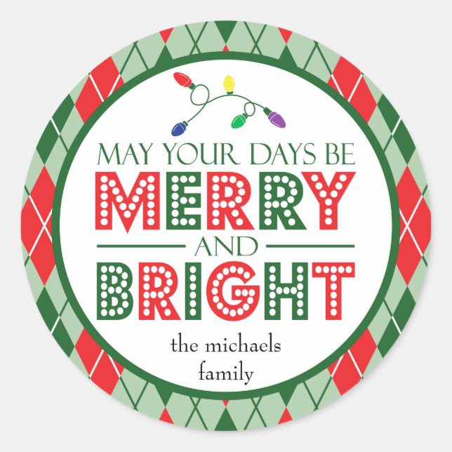 May Your Days Be Merry And Bright (Lights) Classic Round Sticker (Front)