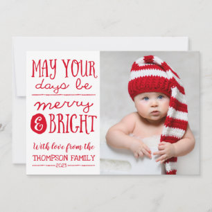 May Your Days Be Merry and Bright Photo Card