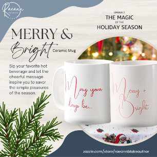 May Your Days Be Merry & Bright Ceramic Mug