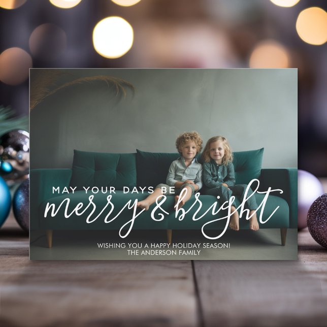 May your days be merry & bright - horizontal photo holiday card (Modern Christmas Photo Greeting Card)
