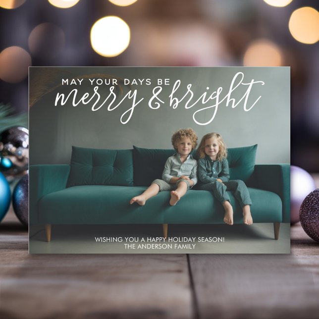 May your days be merry & bright - horizontal photo holiday card (Modern Christmas Photo Greeting Card)