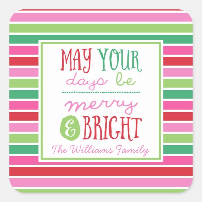May Your Days Be Merry & Bright Striped Christmas Square Sticker (Front)