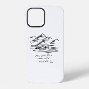 May your hope run wild and free - inspirational iPhone 12 case