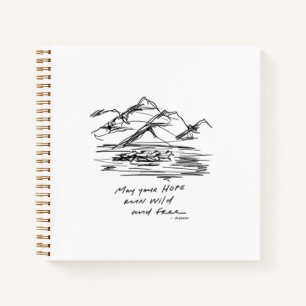 May your hope run wild and free - inspirational notebook