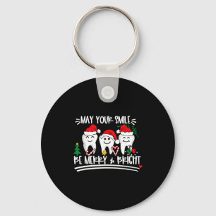 May Your Smile Be Merry And Bright Christmas Denti Key Ring