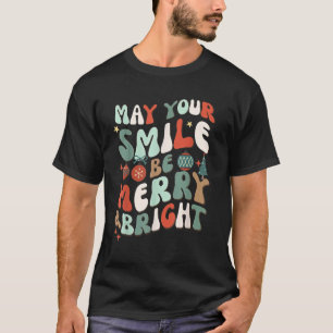May Your Smile Be Merry Bright Funny Dentist Chris T-Shirt