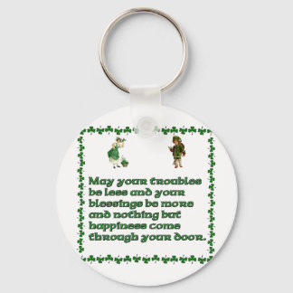 May your troubles be less. key ring