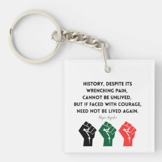 Maya Angelou Quote History Courage Sudan Key Ring