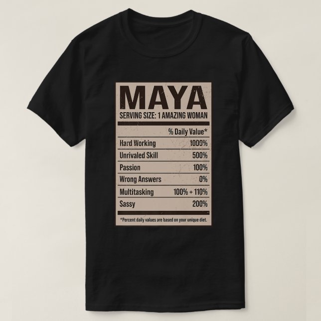 Maya Nutrition Facts Name Nickname Alias Title Fri T-Shirt (Design Front)