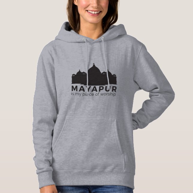 Mayapur is My Place of Worship Hoodie (Front)