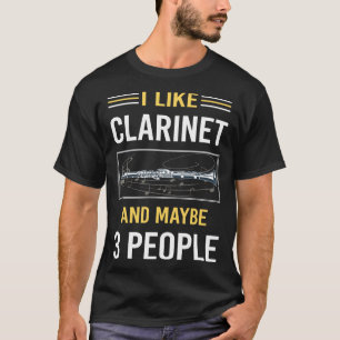 Maybe 3 People Clarinet T-Shirt