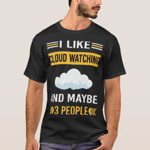 Maybe 3 People Cloud Watching T-Shirt