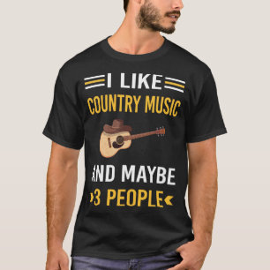 Maybe 3 People Country Music T-Shirt