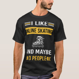 Maybe 3 People Inline Skating Skate Skater T-Shirt