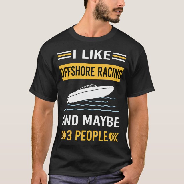 Maybe 3 People Offshore Racing T-Shirt (Front)