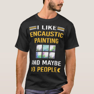 Maybe 3 People Painting T-Shirt