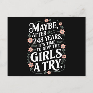 Maybe After 248 Years It's The Time To Give Girls Postcard