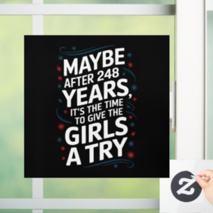 Maybe After 248 Years It's The Time To Give Girls Window Cling