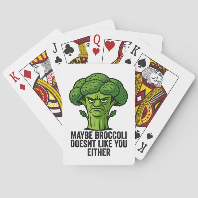 Maybe Broccoli Doesn't Like You Either  Playing Cards (Back)