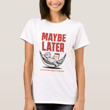 Maybe Later – Funny Relaxed Turtle