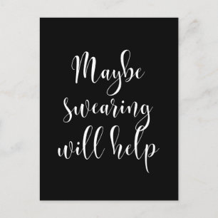 Maybe swearing will help postcard