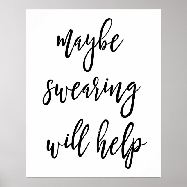 Maybe Swearing Will Help Poster (Front)