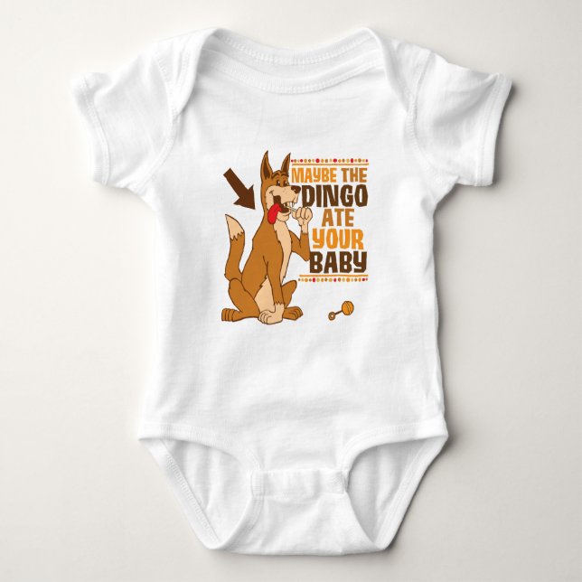 Maybe The Dingo Ate Your Baby Bodysuit (Front)