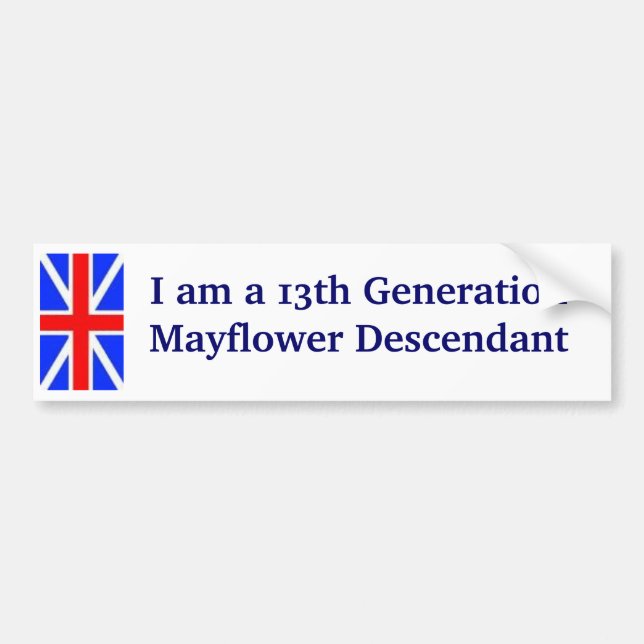 Mayflower Descendant -13th Bumper Sticker (Front)