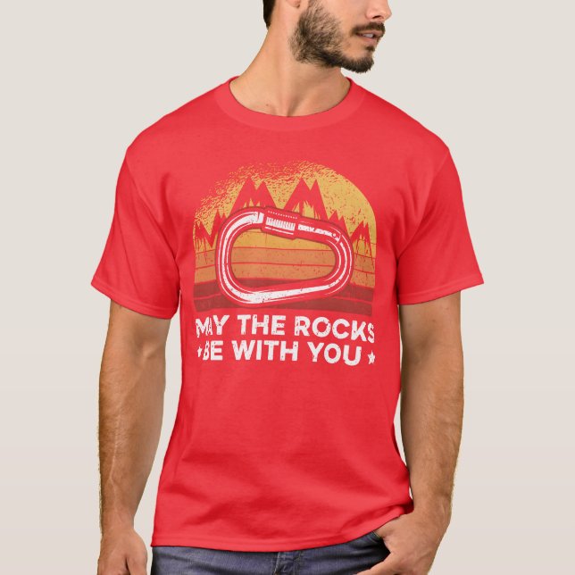 Mayhe Rocks Be With You Rock Climber Bouldering fr T-Shirt (Front)