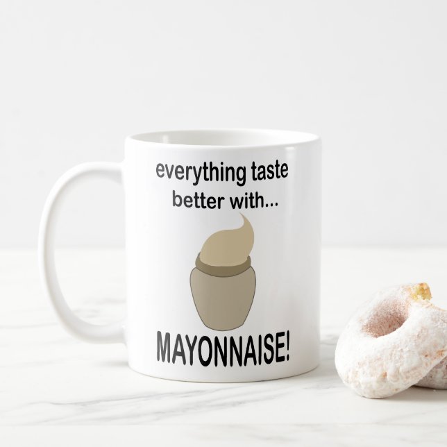 Mayonnaise Sauce Food Funny Mayonnaise Coffee Mug (With Donut)