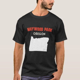 Maywood Park Oregon USA State America Travel Orego T-Shirt