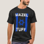 Mazel Tuff Strong  Jewish Work Out Gym Hanukkah Fl T-Shirt<br><div class="desc">Mazel Tuff Strong  Jewish Work Out Gym Hanukkah Flag.</div>
