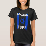 Mazel Tuff Strong  Jewish Work Out Gym Hanukkah Fl T-Shirt<br><div class="desc">Mazel Tuff Strong  Jewish Work Out Gym Hanukkah Flag.</div>