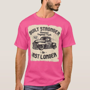 mb 1959 Vintage Truck Birthday Built Stronger To L T-Shirt