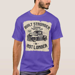 mb 1974 Vintage Truck Birthday Built Stronger To L T-Shirt