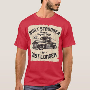 mb 1994 Vintage Truck Birthday Built Stronger To L T-Shirt