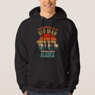 mb Never Underestimate An Old Man Born In Alaska Hoodie