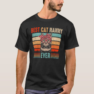 Mb Vintage Best Cat Nanny Ever Cool Cat Pets T-Shirt