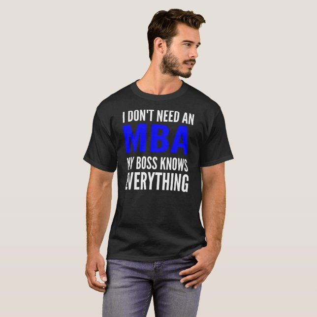 MBA | Sarcasm |  T-Shirt (Front Full)