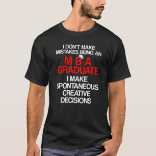 Mba Student Business Degree Graduation   10 T-Shirt