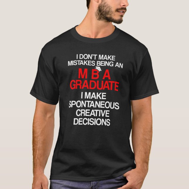 Mba Student Business Degree Graduation   10 T-Shirt (Front)