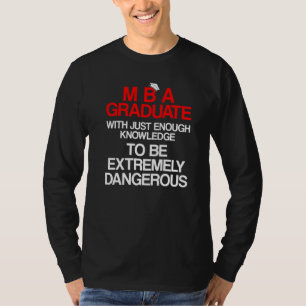 Mba Student Business Degree Graduation   3 T-Shirt