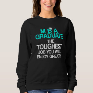 Mba Student Business Degree Graduation Premium 2 Sweatshirt